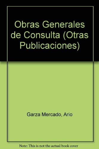 Stock image for Obras generales de consulta (Otras Publicaciones) (Spanish Edition) for sale by Affordable Collectibles