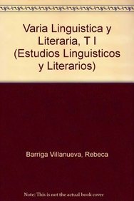 Stock image for Varia lingstica y literaria, T I (EBarriga Villanueva Rebeca for sale by Iridium_Books