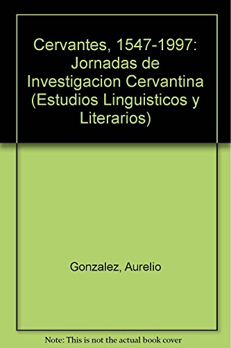 9789681209582: Cervantes, 1547-1997: Jornadas de Investigacion Cervantina