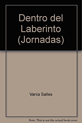 Stock image for Dentro del laberinto. for sale by Iberoamericana, Librera