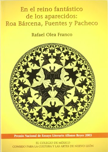 Beispielbild fr En el reino fantstico de los aparecidos Roa Brcena, Fuentes y Pacheco zum Verkauf von Librera Juan Rulfo -FCE Madrid