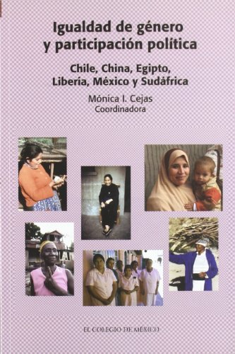 Beispielbild fr Igualdad de gnero y participacin poltica. Chile, China, Egipto, Liberia, Mxico, Sudfrica. zum Verkauf von Iberoamericana, Librera