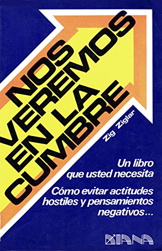 Nos Veremos en la Cumbre (Spanish Edition) (9789681301316) by Ziglar, Zig
