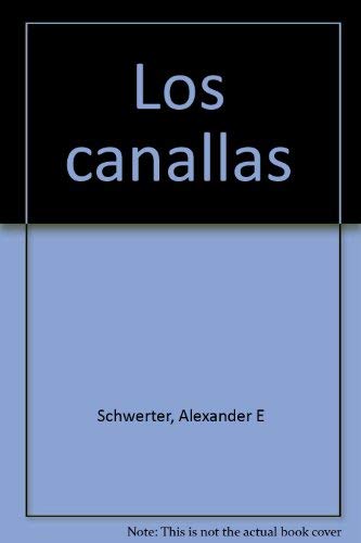 9789681303358: Los canallas (Spanish Edition)