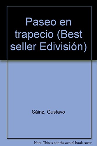 9789681306434: Paseo en trapecio (Best seller Edivisi—n)
