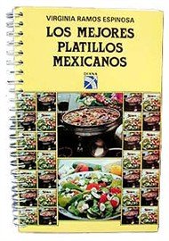 Imagen de archivo de Los Mejores Platillos Mexicanos a la venta por ThriftBooks-Atlanta