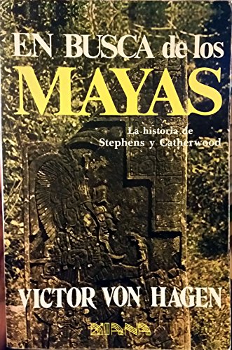 9789681309978: En Busca de los Mayas