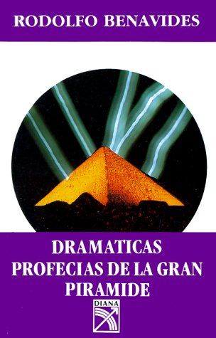 9789681310110: Dramaticas Profecias De LA Gran Piramide/Dramatic Profecies of the Great Pyramid