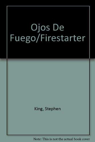 9789681315436: Ojos De Fuego/Firestarter