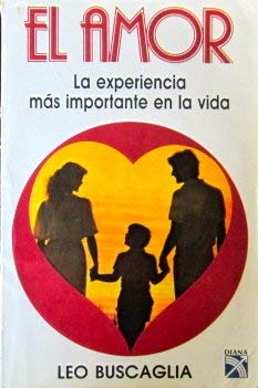 9789681316464: El Amor: La Experiencia Mas Importante en la Vida (Spanish Edition)