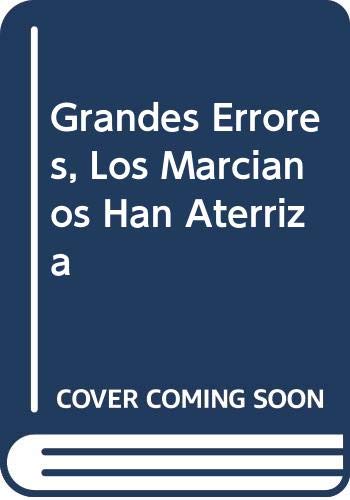 Grandes Errores, Los Marcianos Han Aterriza (Spanish Edition) (9789681317928) by Blundell, Nigel