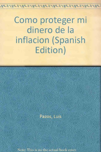Stock image for Co?mo proteger mi dinero de la inflacio?n (Spanish Edition) for sale by Hawking Books
