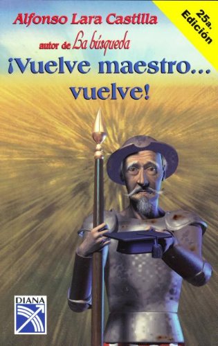 Beispielbild fr Vuelve Maestro, Vuelve (Spanish Edition) zum Verkauf von GF Books, Inc.