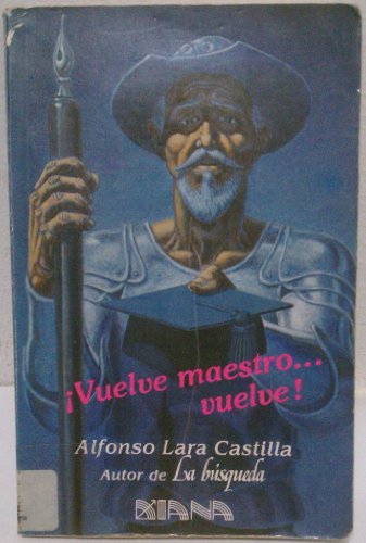 Imagen de archivo de Vuelve Maestro, Vuelve (Spanish Edition) a la venta por GF Books, Inc.