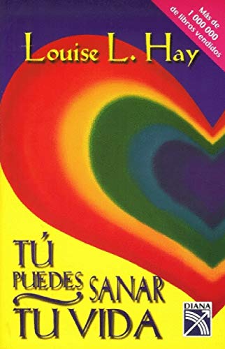 Tu puedes sanar tu vida / You Can Heal Your Life (Spanish Edition