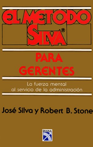 9789681322007: Metodo Silva Para Gerentes/Silva Mind Control for Managers