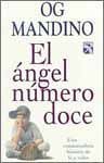 Stock image for El Angel Numero Doce/Twelfth Angel: Una Conmovedora Historia De Fe Y Valor (Spanish Edition) for sale by Half Price Books Inc.