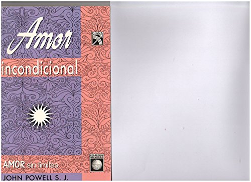 9789681324957: Amor incondicional (Spanish Edition)