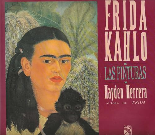 Imagen de archivo de Frida Kahlo: Las Pinturas/ The Paintings a la venta por HALCYON BOOKS