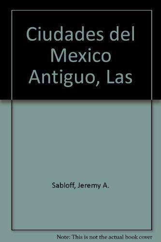 9789681328153: Ciudades del Mexico Antiguo, Las