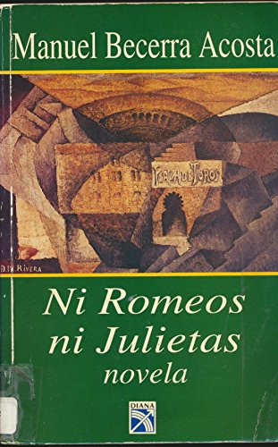 9789681328573: Ni Romeos ni Julietas (Spanish Edition)