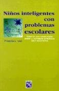 9789681330071: Ninos inteligentes con problemas escolares / Smart Kids With School Problems