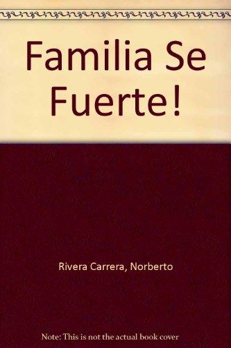 Imagen de archivo de Familia, Se Fuerte!: Doce cartas en defensa de la familia a la venta por medimops