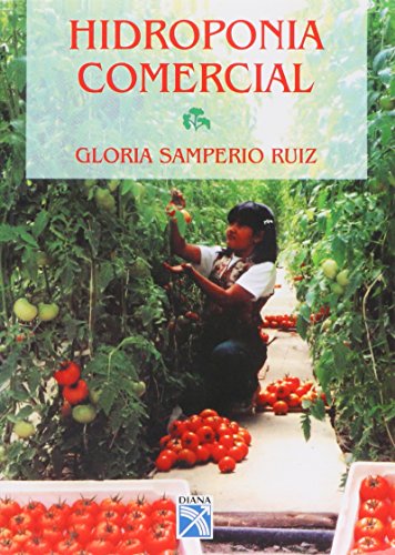 Imagen de archivo de Hidroponia comercial/ Commercial Hydroponics (Spanish Edition) [Paperback] by. a la venta por Iridium_Books