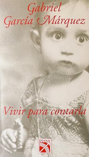 9789681336080: Vivir para contarla / Living to Tell the Tale