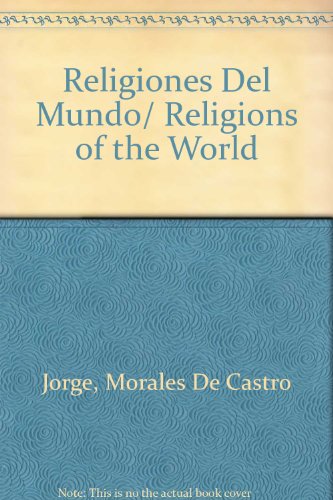 Stock image for Religiones Del Mundo/ Religions of the World (Spanish Edition) for sale by Books From California