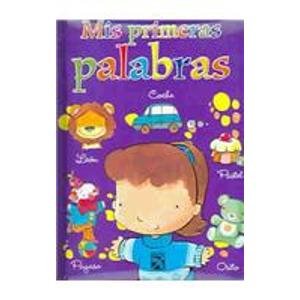 Mis primeras palabras (Spanish Edition) (9789681336585) by Editorial Libsa S. A.