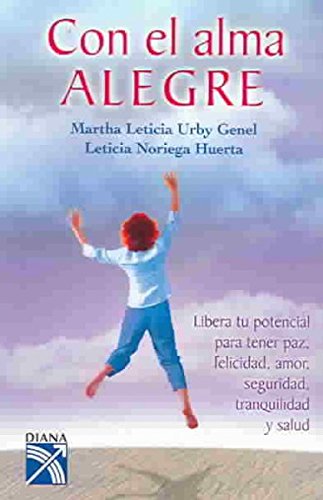 Imagen de archivo de Con el alma alegre / With the Sunny Soul (Spanish Edition) a la venta por Book Deals