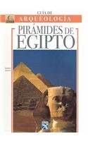Stock image for Guia Arqueologica Piramides De Egipto/ The Pyramids of Egypt (Guia De Arqueologia / Archaeology Guide) (Spanish Edition) for sale by Better World Books