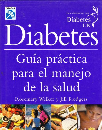 Imagen de archivo de Diabetes, Guia Practica para el Manejo de la Salud (HC) (Spanish Edition) a la venta por Better World Books: West