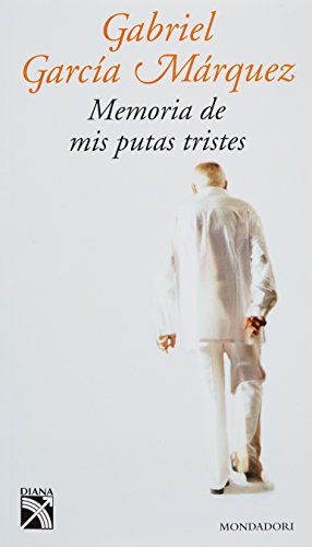 9789681340322: Memoria de mis putas tristes (Spanish Edition)