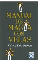 9789681340391: Manual De Magia Con Velas / The candle magick workbook