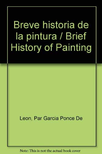 Breve Historia De La Pintura