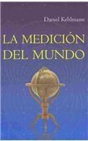 Beispielbild fr La medicion del mundo/ The Mediation of the World zum Verkauf von WorldofBooks