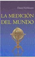 9789681342111: La medicion del mundo/ The Mediation of the World