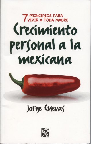 Beispielbild fr Crecimiento personal a la mexicana (Spanish Edition) zum Verkauf von Better World Books: West