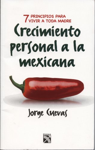 Imagen de archivo de Crecimiento personal a la mexicana (Spanish Edition) a la venta por Better World Books: West