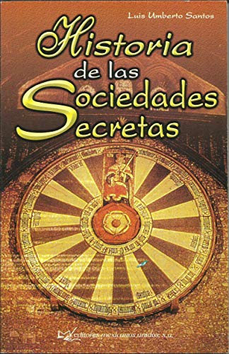 Imagen de archivo de Historia de las sociedades secr [Paperback] by Santos, L a la venta por Iridium_Books