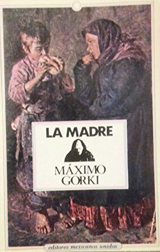 9789681503277: LA MADRE. Traducción y prólogo de Luciana Possamay.