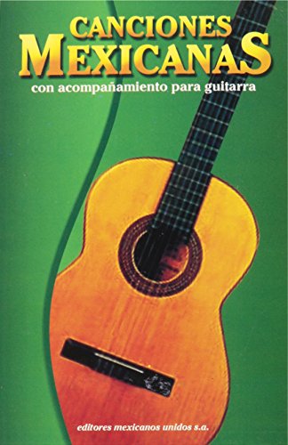 Beispielbild fr Canciones Mexicanas/mexican Song Book (Spanish Edition) zum Verkauf von Half Price Books Inc.