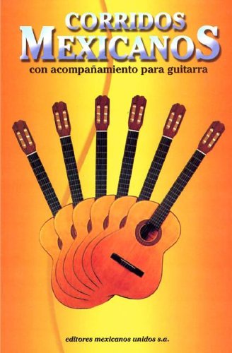 Stock image for Corridos Mexicanos/mexican Western Song Book (Spanish Edition) for sale by HPB-Emerald