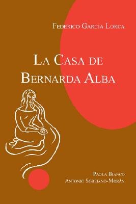 Stock image for La Casa de Bernarda Alba (Coleccion Letras Hispanicas) (Spanish, English) Garcia Lorca, Federico ( Author ) Jun-01-2005 Paperback for sale by medimops