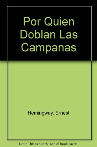 9789681511104: Por Quien Doblan Las Campanas (Spanish Edition)