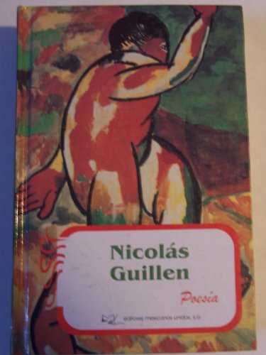 Imagen de archivo de SELECCION POETICA DE NICOLAS GUILLEN a la venta por Libreria El Dia