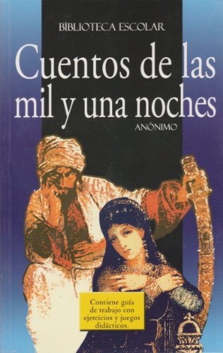 9789681513344: Cuentos de las mil y una noches- Biblioteca Escolar (Spanish Edition)
