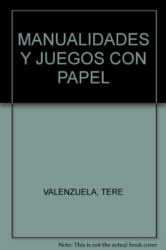 Juegos y manualidades para ninos de 6 a 9 anos (Spanish Edition) -  Valenzuela, Tere: 9789681514846 - IberLibro